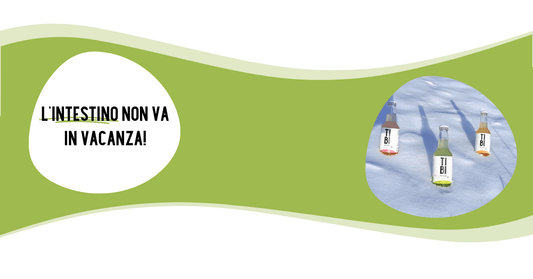 IL TUO INTESTINO NON VA IN VACANZA